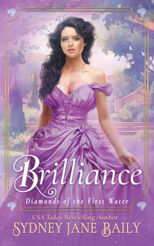 Brilliance (Diamonds of the First Water, Band 5) von Cat Whisker Press