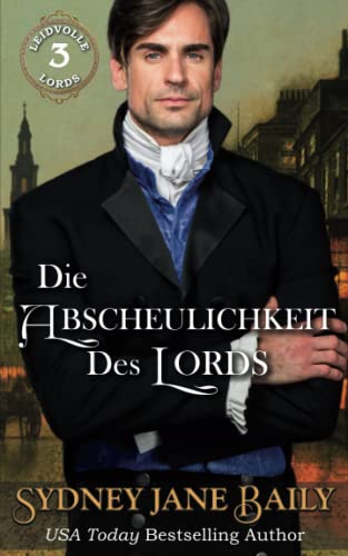 Die Abscheulichkeit des Lords (Leidvolle Lords, Band 3)