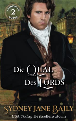 Die Qual des Lords (Leidvolle Lords, Band 2)