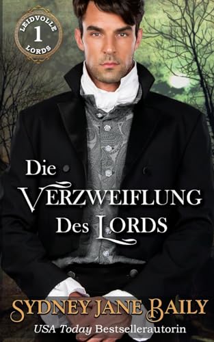 Die Verzweiflung des Lords (Leidvolle Lords, Band 1)
