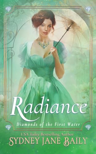 Radiance (Diamonds of the First Water, Band 4) von Cat Whisker Press
