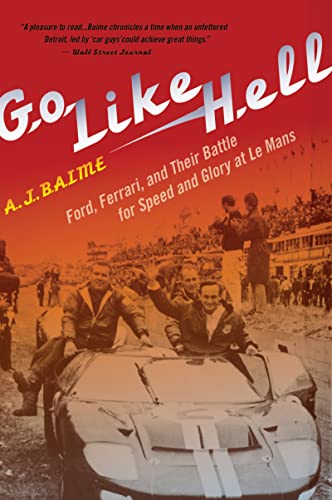 Go Like Hell: Ford, Ferrari, and Their Battle for Speed and Glory at Le Mans von Mariner Books