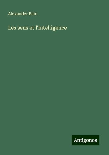 Les sens et l'intelligence