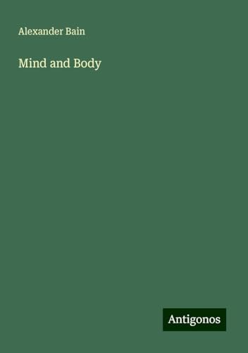 Mind and Body Mind and Body von Antigonos Verlag