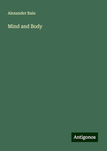 Mind and Body Mind and Body von Antigonos Verlag