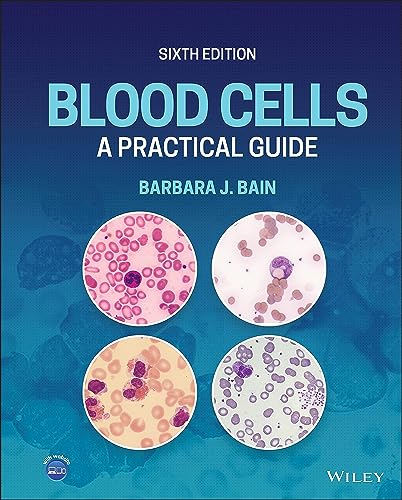 Blood Cells: A Practical Guide von Wiley
