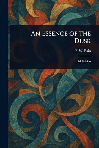 An Essence of the Dusk von Anson Street Press