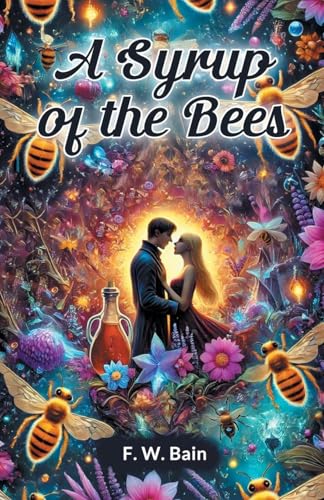 A Syrup of the Bees A Syrup of the Bees von Double 9 Books