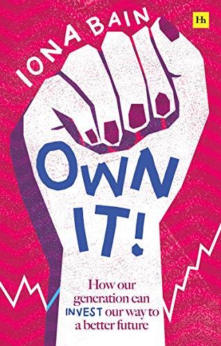 Own It!: How our generation can invest our way to a better future von Harriman House Publishing