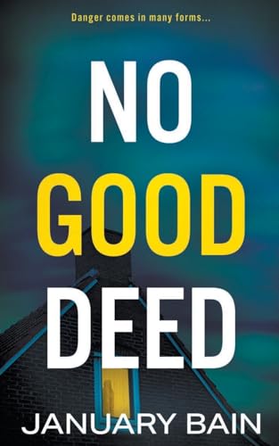 No Good Deed: A Psychological Thriller von Rough Edges Press