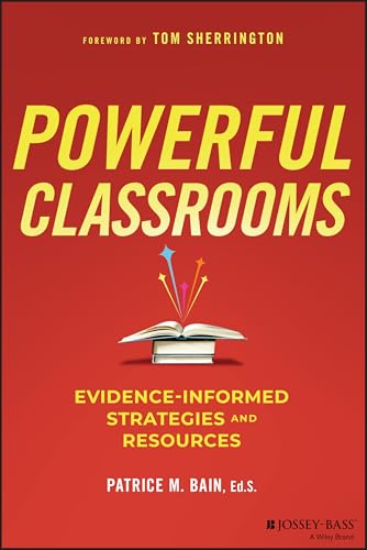 Powerful Classrooms: Evidence-informed Strategies and Resources