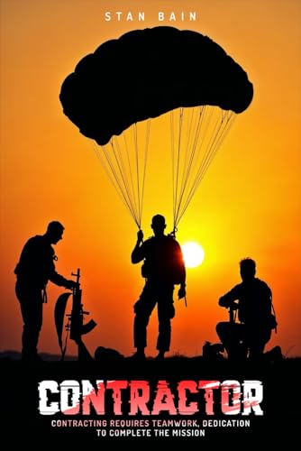 Contractor: Contracting Requires Teamwork, Dedication To Complete The Mission von Excel Book Writing