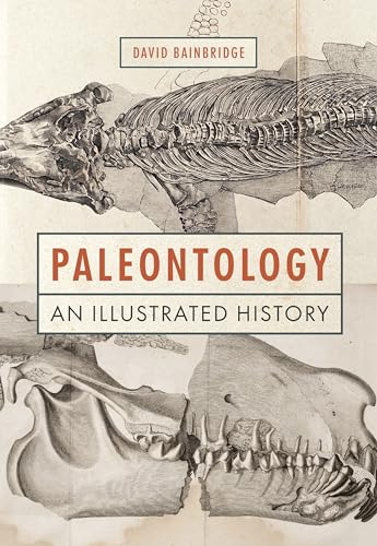 Paleontology: A History von Princeton University Press