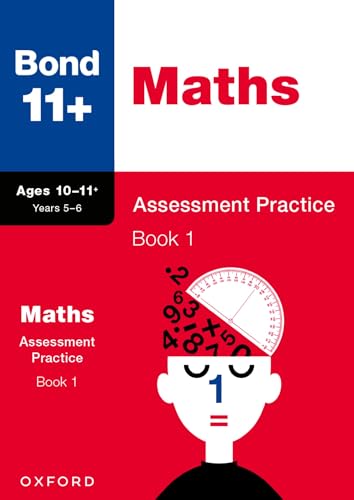 Bond 11+: Bond 11+ Maths Assessment Practice, Age 10-11+ Years Book 1 von Oxford University Press