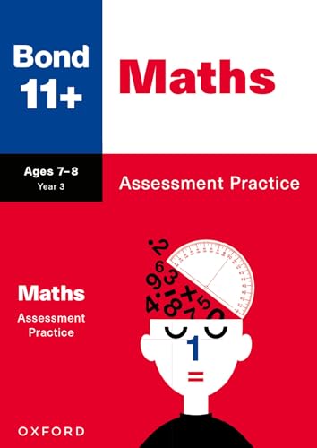 Bond 11+: Maths Assessment Practice Age 7-8 for GL Assessment & other 11 plus exams (formerly Bond Assessment Papers) von Oxford University Press