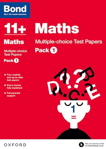 Bond 11+: Maths: Multiple-choice Test Papers: For 11+ GL assessment and Entrance Exams: Pack 1 Bond 11+: Maths: Multiple-choice Test Papers: For 11+ GL assessment and Entrance Exams: Pack 1