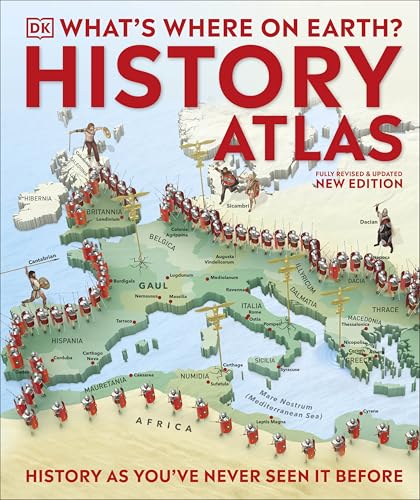 What's Where on Earth? History Atlas: History as You've Never Seen it Before (DK Where on Earth? Atlases) von DK Children