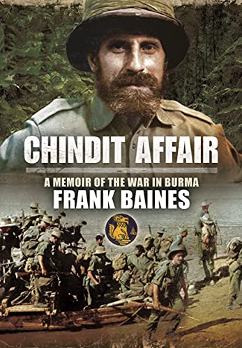 Chindit Affair: A Memoir of the War in Burma von Pen & Sword Military