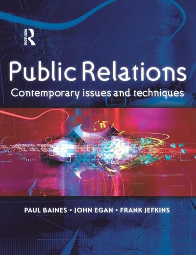 Public Relations: Contemporary Issues and Techniques von S&t Titles