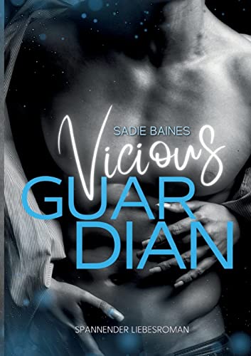 Vicious Guardian: Dark Romantic Suspense von Books on Demand