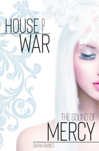 The Sound of Mercy: DE (House of War)
