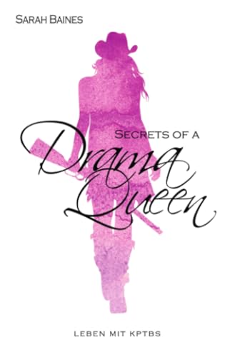 Secrets of a Drama Queen: Leben mit kPTBS von epubli