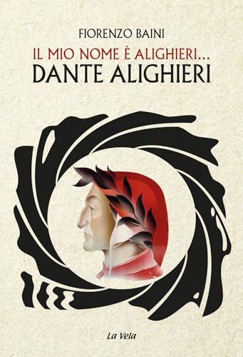 Il mio nome è Alighieri... Dante Alighieri (Schegge) von La Vela (Viareggio)
