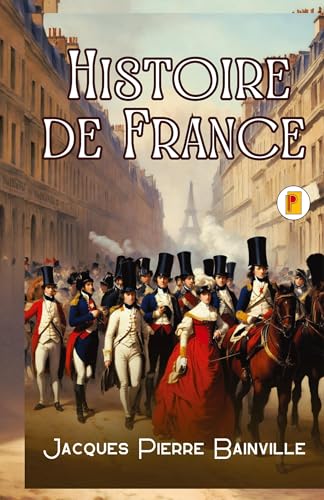Histoire de France Histoire de France von Pages Planet Publishing
