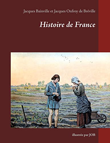Histoire de France: illustrée par JOB von Books on Demand