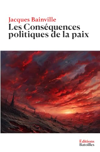 Les Conséquences politiques de la paix von Independently published