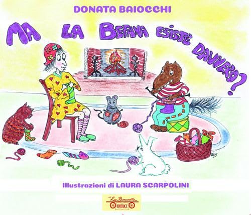 Ma la befana esiste davvero? Ediz. illustrata (Infanzia) von La Bancarella (Piombino)