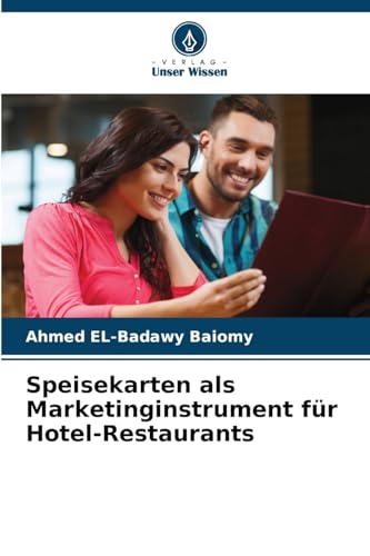 Speisekarten als Marketinginstrument für Hotel-Restaurants: DE von Verlag Unser Wissen
