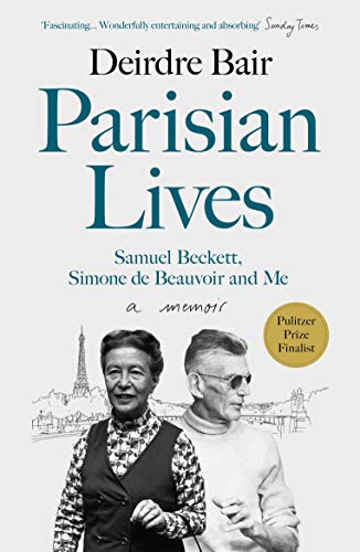 Parisian Lives: Samuel Beckett, Simone de Beauvoir and Me – a Memoir von Atlantic Books