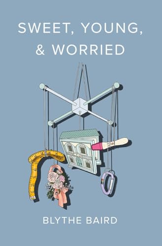 Sweet, Young, & Worried (Button Poetry)