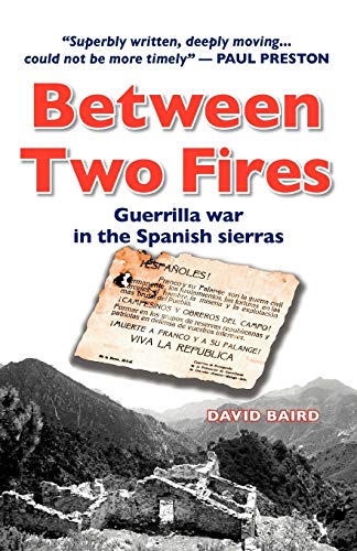 Between Two Fires-Guerrilla war in the Spanish sierras