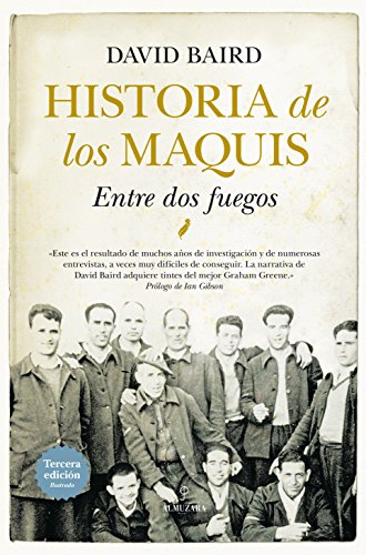 Historia de los maquis (N.E.): Entre dos fuegos von Almuzara