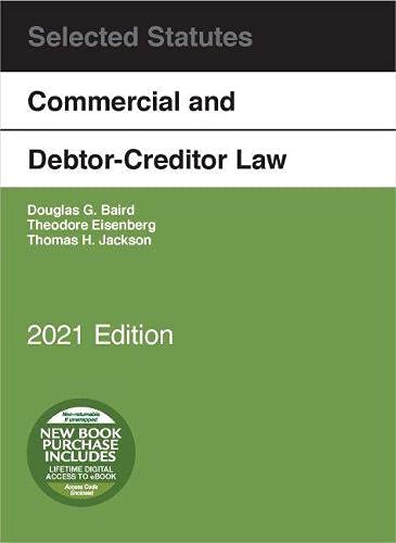 Commercial and Debtor-Creditor Law Selected Statutes, 2021 Edition