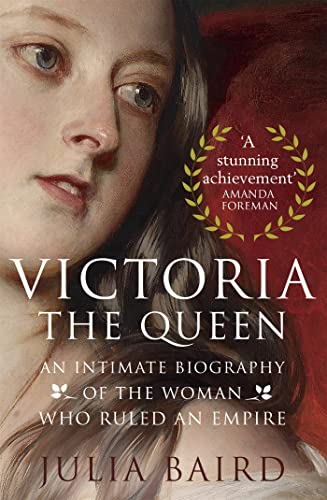 Victoria: The Queen: An Intimate Biography of the Woman who Ruled an Empire von Little, Brown Book Group