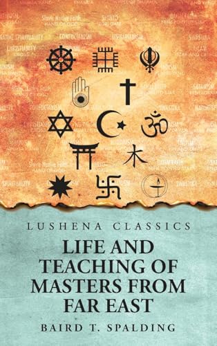 Life And Teaching of Masters from Far East von Lushena Books