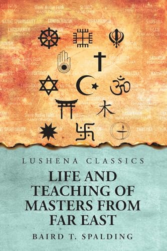Life And Teaching of Masters from Far East von Lushena Books