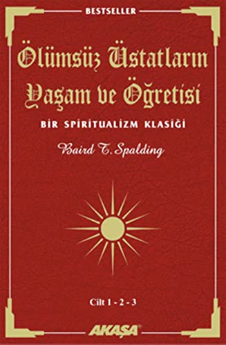 Olumsuz Ustatlarin Yasam ve Ogretisi Cilt: 1 - 2 - 3: Bir Spiritualizm Klasiği