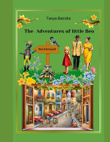The Adventures of Little Beo: The Adventures of a Little Talking Beetle von Independently published