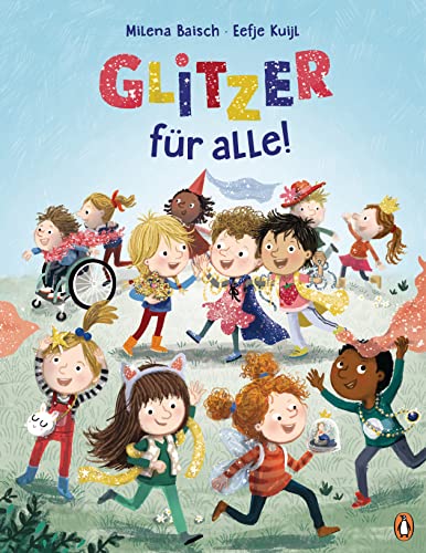 Glitzer für alle!: Eine Geschichte über die Stärke, zu sich selbst zu stehen Glitzer für alle!: Eine Geschichte über die Stärke, zu sich selbst zu stehen von PENGUIN VERLAG