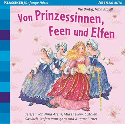 Von Prinzessinnen, Feen und Elfen: Der Bücherbär: Klassiker für junge Hörer: Lesung