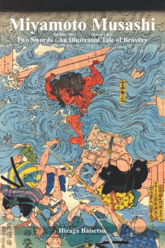 Miyamoto Musashi : Two Swords: An Illustrated Tale of Bravery Book 3 von Eric Michael Shahan