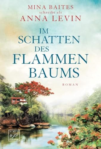 Im Schatten des Flammenbaums: Roman (Auf entfernten Inseln)