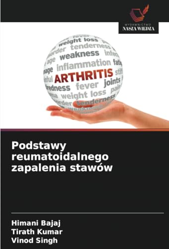 Podstawy reumatoidalnego zapalenia stawów: DE von Wydawnictwo Nasza Wiedza