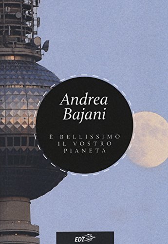 È bellissimo il vostro pianeta (Allacarta)