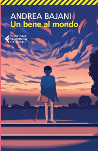 Un bene al mondo (Universale economica) von Feltrinelli