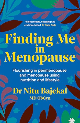 Finding Me in Menopause: Flourishing in Perimenopause and Menopause using Nutrition and Lifestyle von Sheldon Press